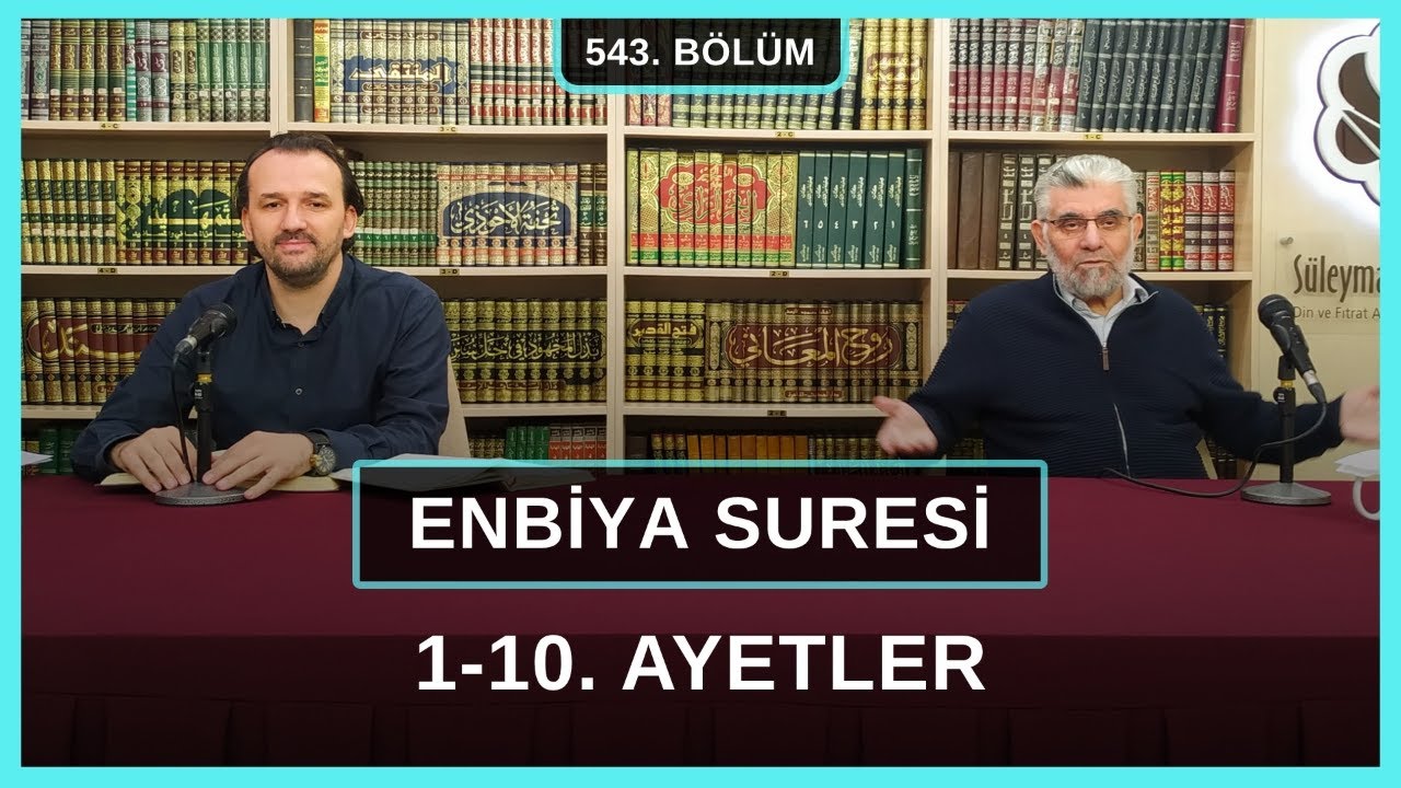 Enbiya Suresi 1-10. Ayetler | Kur'an Sohbetleri