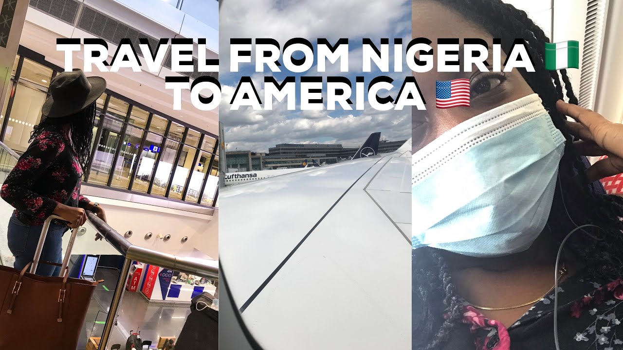 MY TRAVEL FROM NIGERIA TO AMERICA AS AN INTERNATIONAL STUDENT IN 2021 | ALL IN THREE WEEKS!