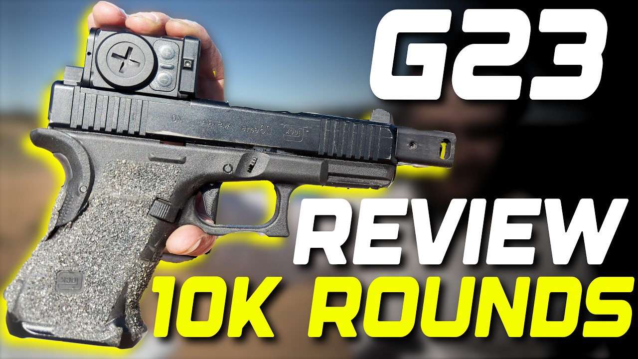 Glock 23 Review After 10,000 Rounds