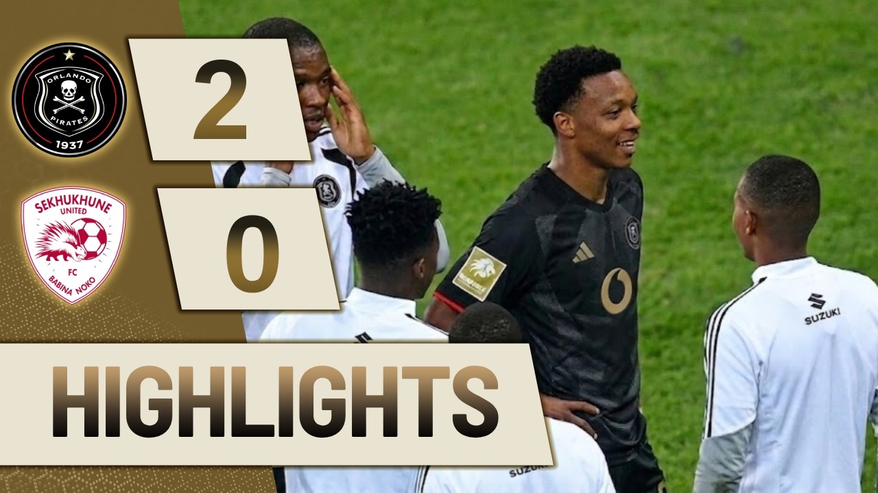 ORLANDO PIRATES vs SEKHUKHUNE UNITED 2-0 ‣ ALL GOALS & HIGHLIGHTS ‣ BETWAY PSL 2026