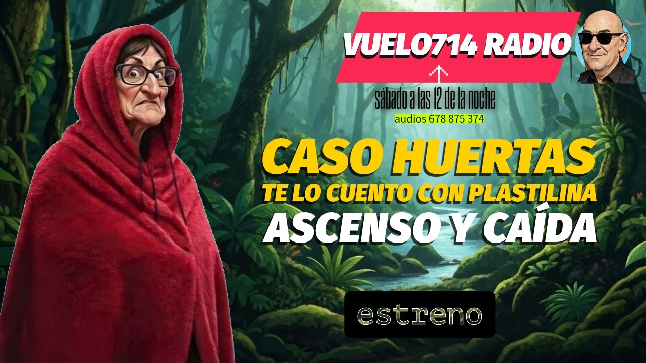CASO HUERTAS, TE LO CUENTO CON PLASTILINA 📢🎶🎙📻