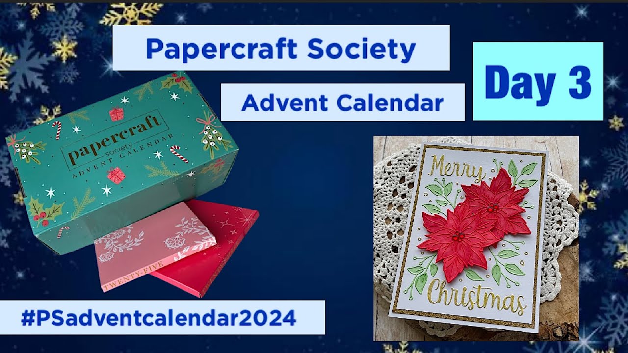 Papercraft Society Advent Calendar DAY 3 #PSadventcalendar2024 ​⁠@CraftStashcoukTV