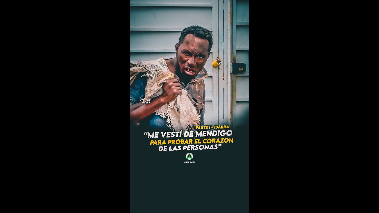 - Me vestí de mendigo y esto fue lo que paso !! Part1 Ibarra