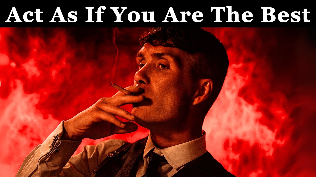 Act As If You Are The Best — Walk Like You've Already Won | Machiavelli Mindset