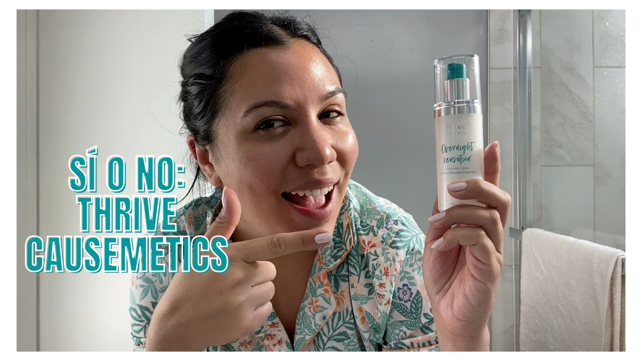 SÍ O NO: THRIVE CAUSEMETICS