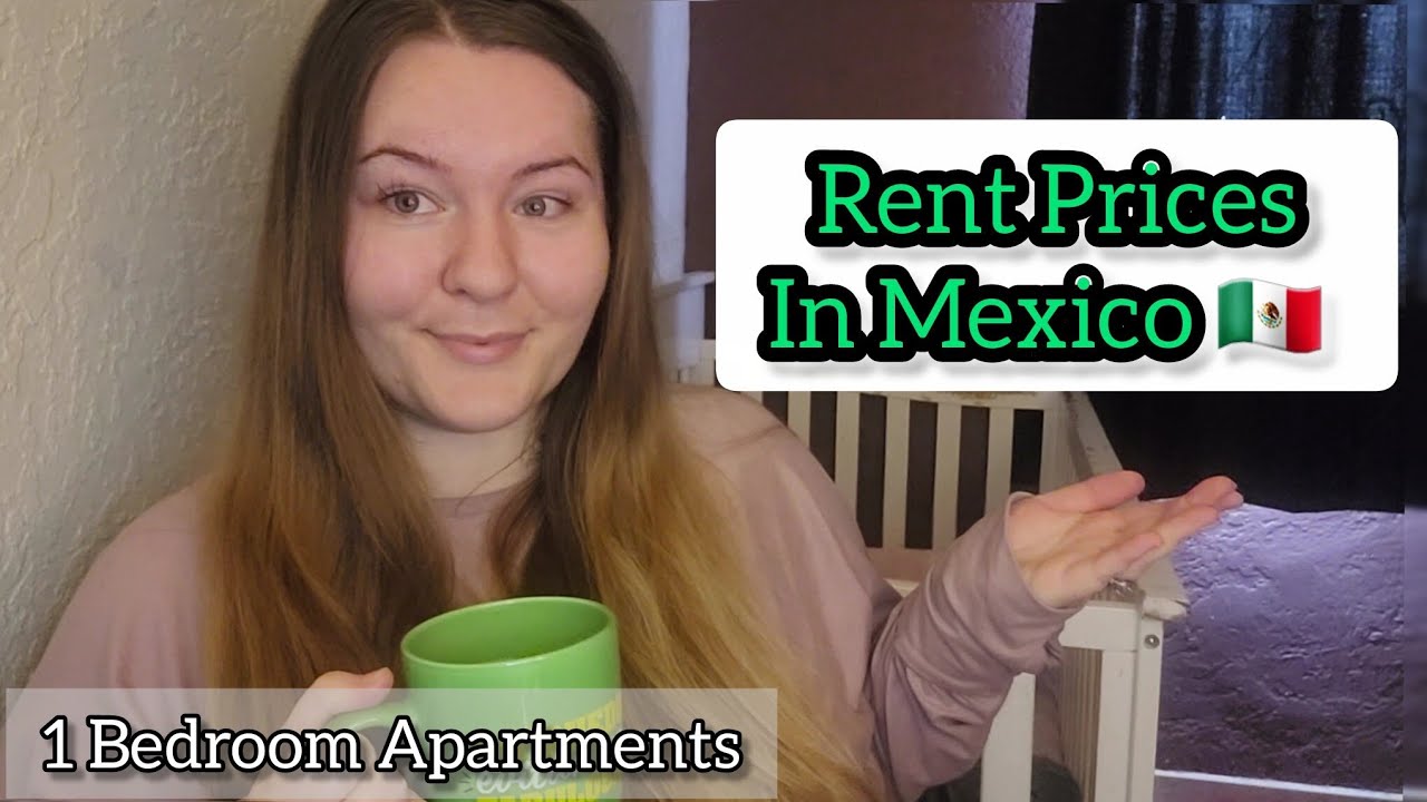 Rent Prices In Mexico 🇲🇽  | 1 Bedroom Apartment Comparisons 