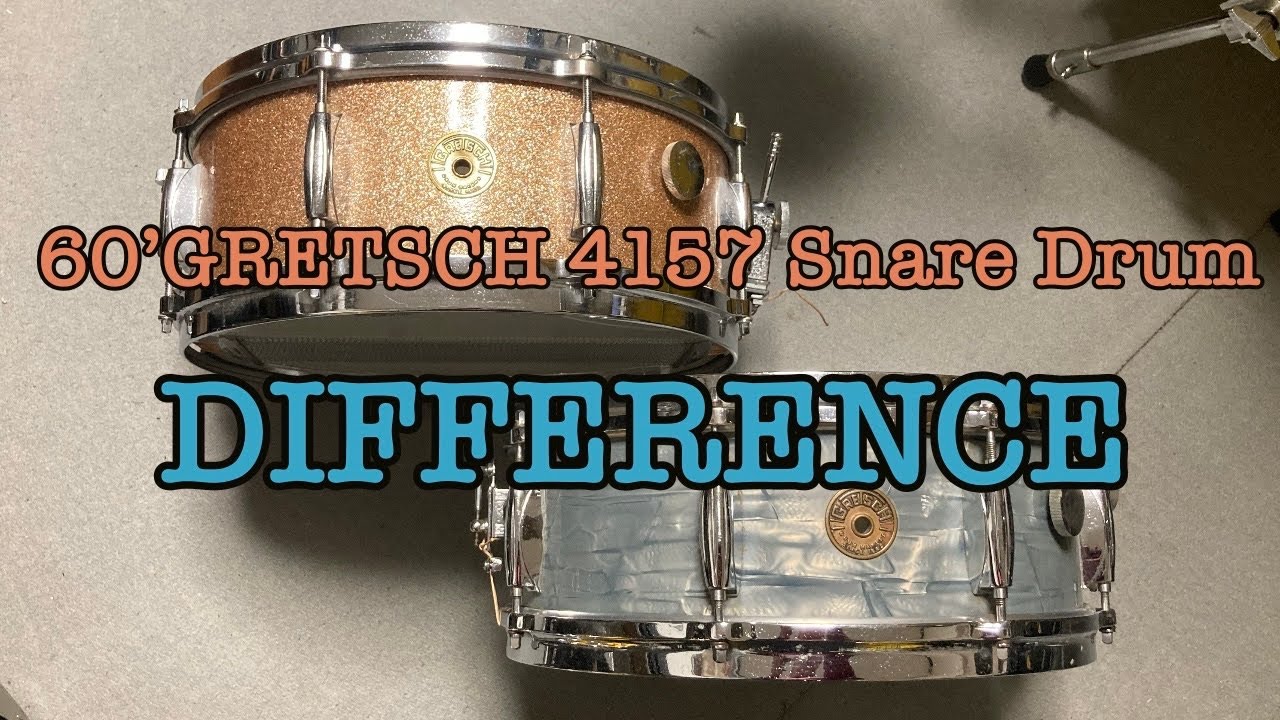 60’Gretsch 4157 snare drum DIFFERENCE