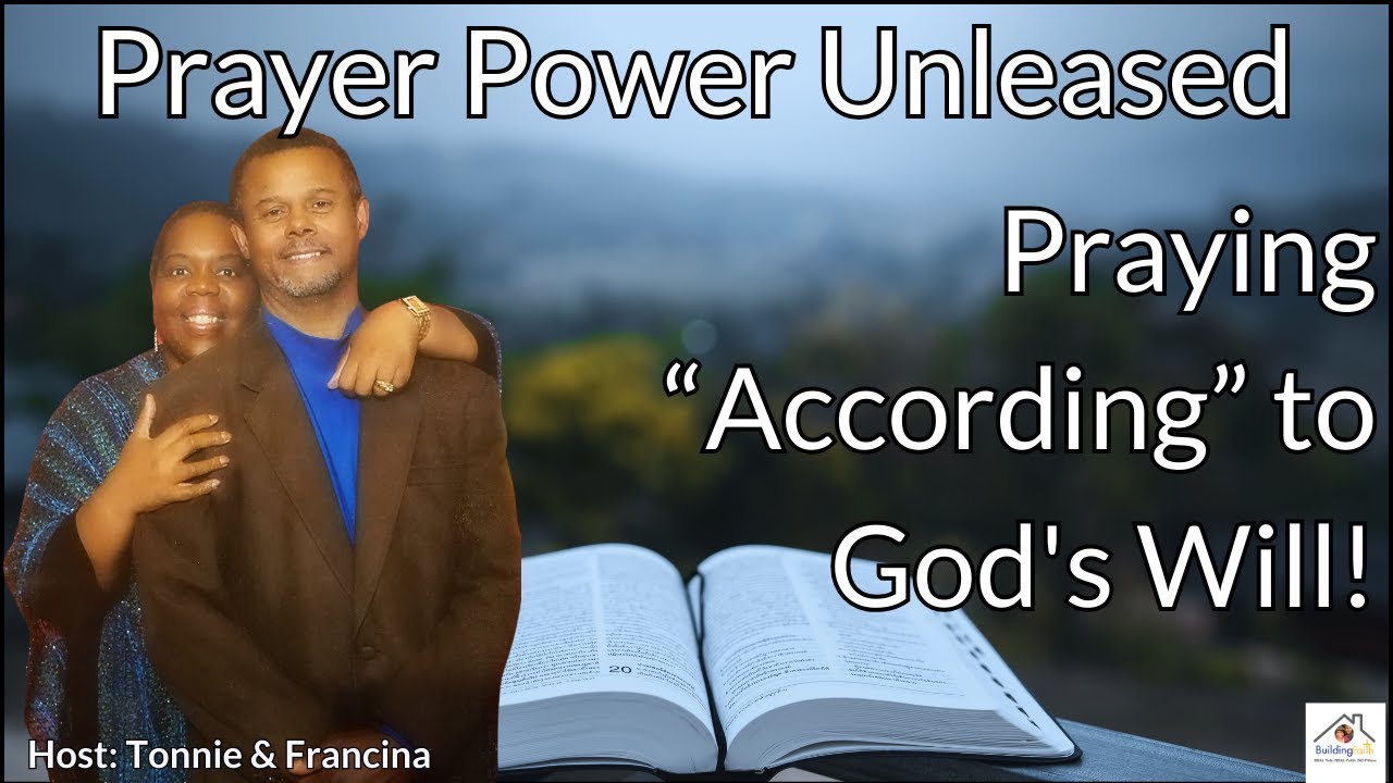 Praying According to God's Will  | Building Faith with Tonnie & Francina