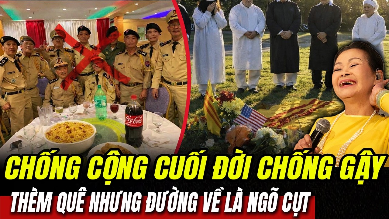 Chống Cộng Cuối Đời Chống Gậy: Th&egrave;m Qu&ecirc; Nhưng Đường Về L&agrave; Ng&otilde; Cụt | Hiểu R&otilde; Hơn