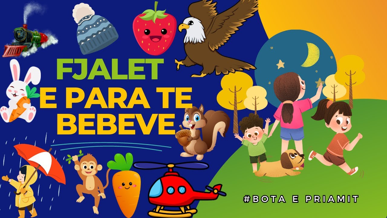 +80 FJALËT KYÇE QË ÇDO FËMIJË (BEBE) DUHET TË MËSOJË- (BOTA E PRIAMIT) PART 2