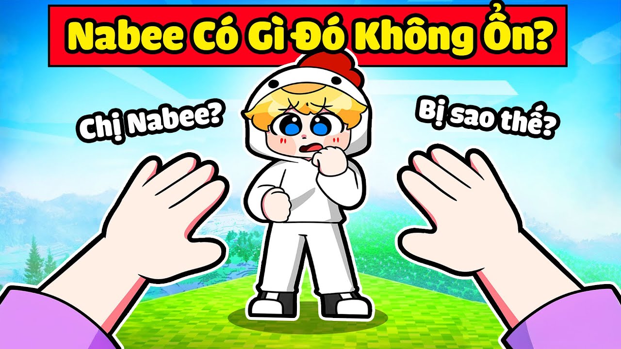 NABEE CÓ GÌ ĐÓ KHÔNG ỔN...???