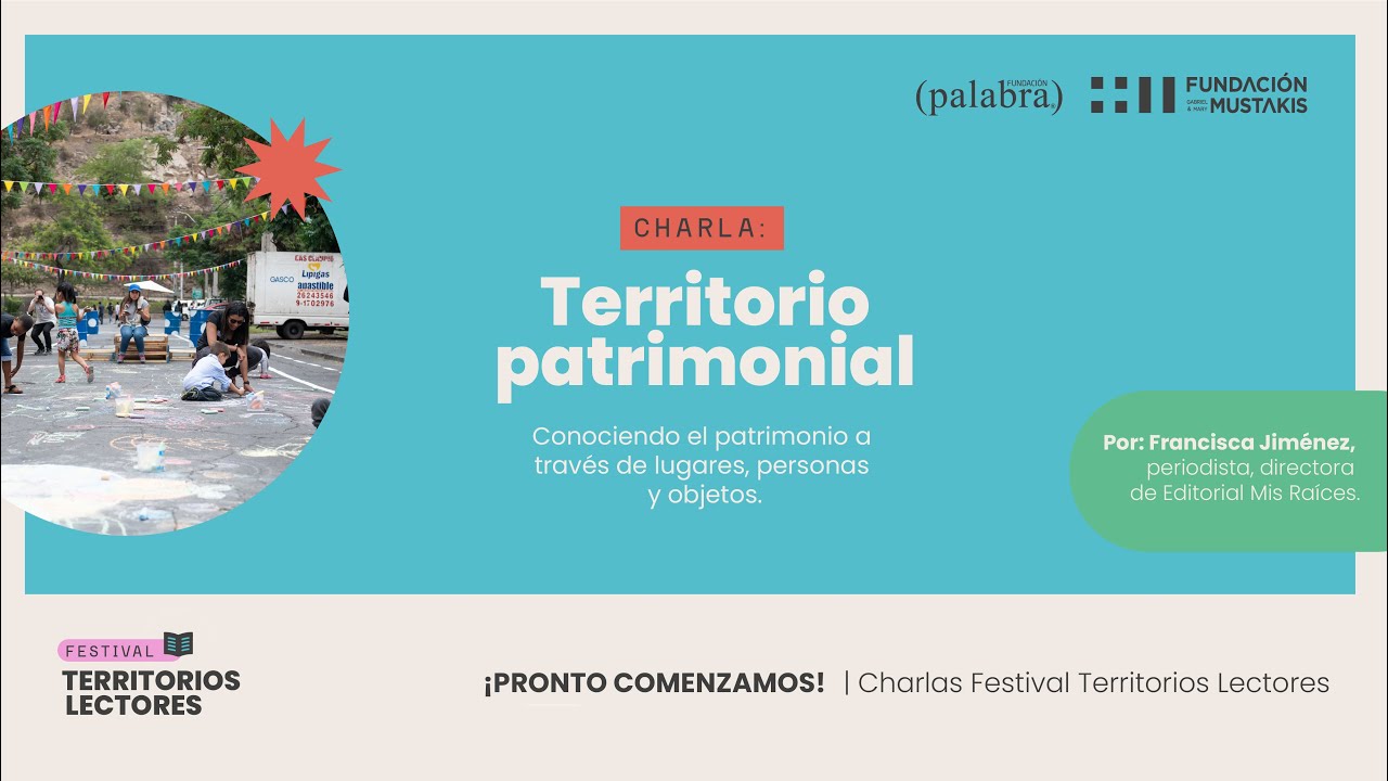 🎥 Charla: Territorio patrimonial