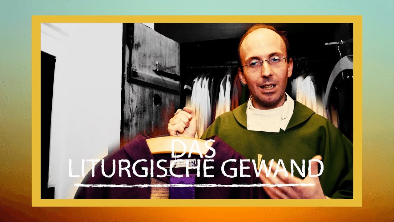 Das Liturgische Gewand & die Liturgischen Farben