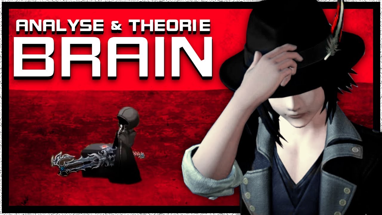 Le cas Brain | KINGDOM HEARTS Analyse & Théorie