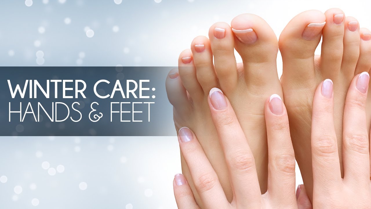 Winter Care: How To Take Care Of Hands And Feet in Winter