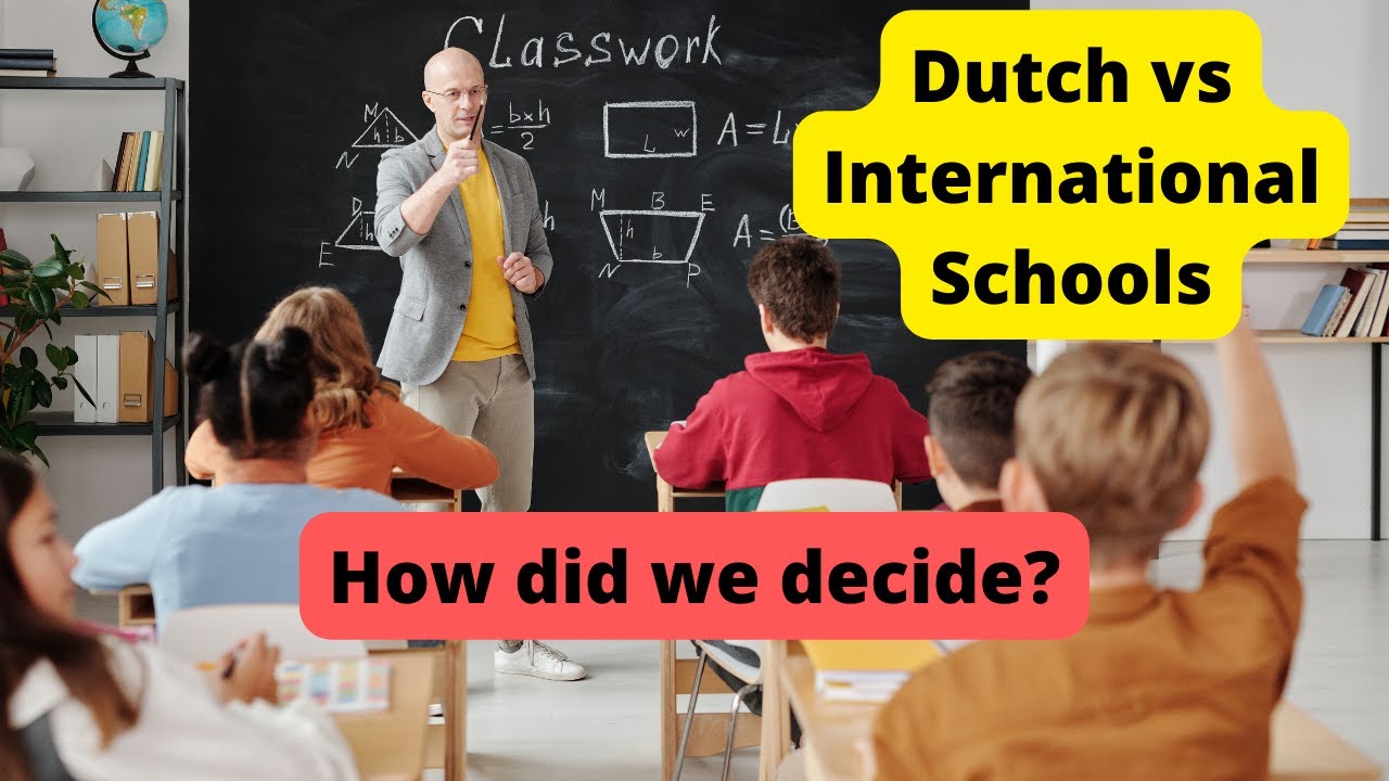 How we decided between Dutch and International Schools | Indians in Netherlands | Schools in Europe|