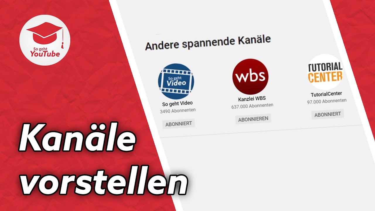 Andere YouTube-Kan&auml;le auf deinem Kanal vorstellen