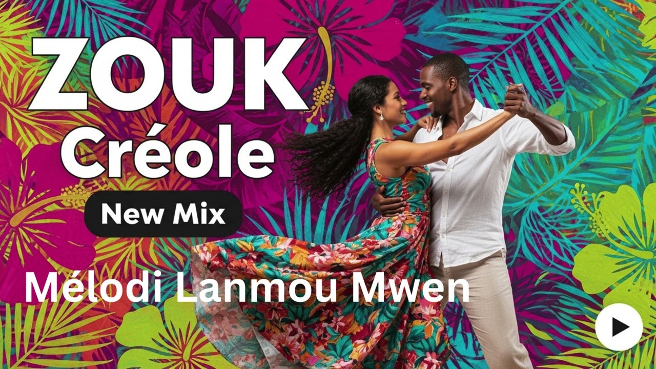 Mélodi Lanmou Mwen 🎵 Zouk Créole Love Song  Romantic Caribbean Music