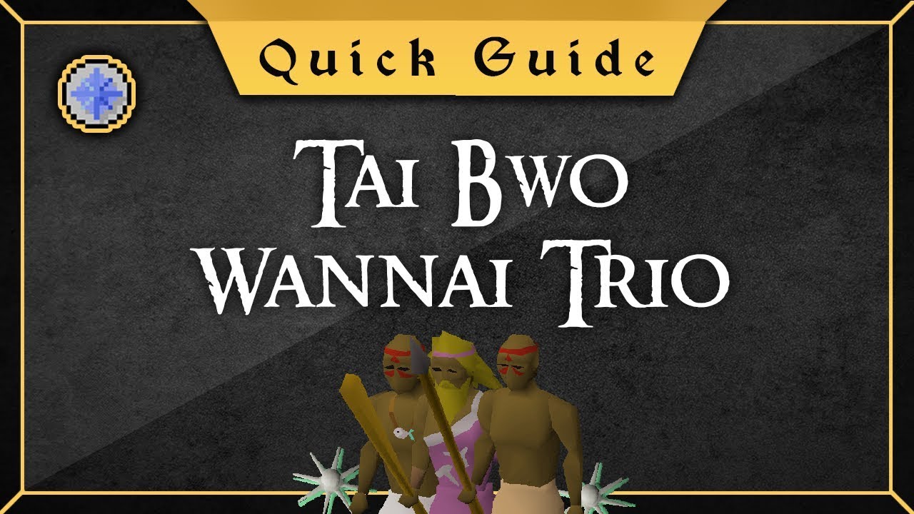 [Краткое руководство] Tai Bwo Wannai Trio (НЕ для Ironmen)