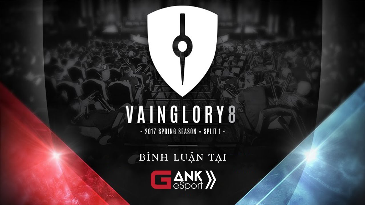 [Vainglory] Vainglory 8 day 1 | NA vs EU  | Vietnamese Commentary