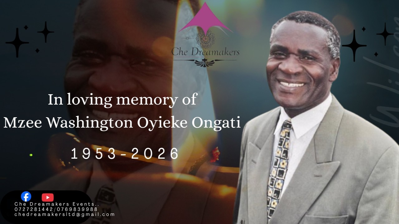 CELEBRATING THE LIFE OF MZEE WASHINGTON OYIEKE ONGATI//1953-2026