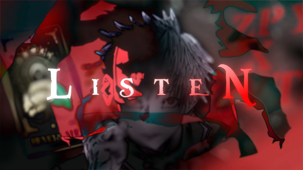 Listen! - Ft. @Zevist AMV (FLOW/EDIT)