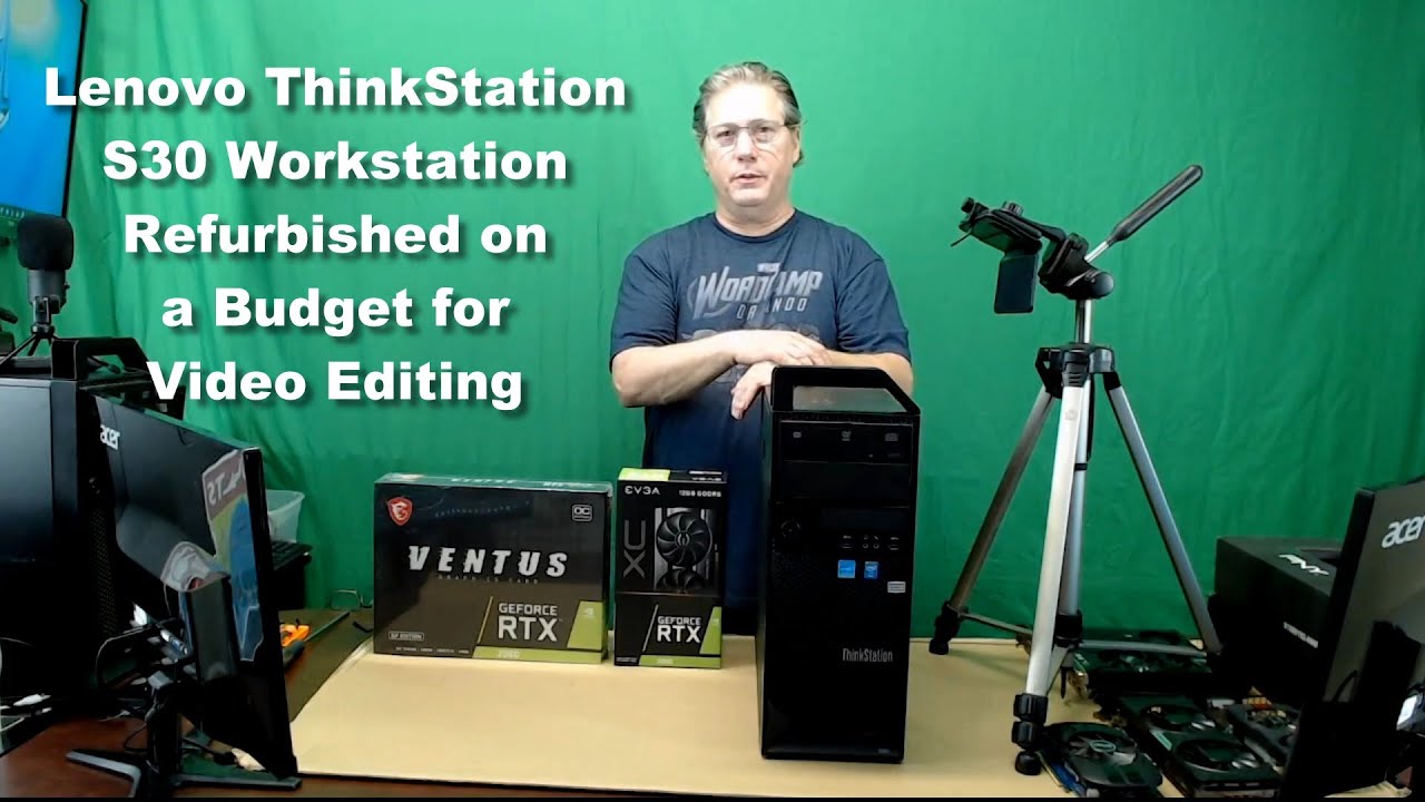 A Lenovo ThinkStation S30 Workstation PC Refurbished on a Budget for Video Editing