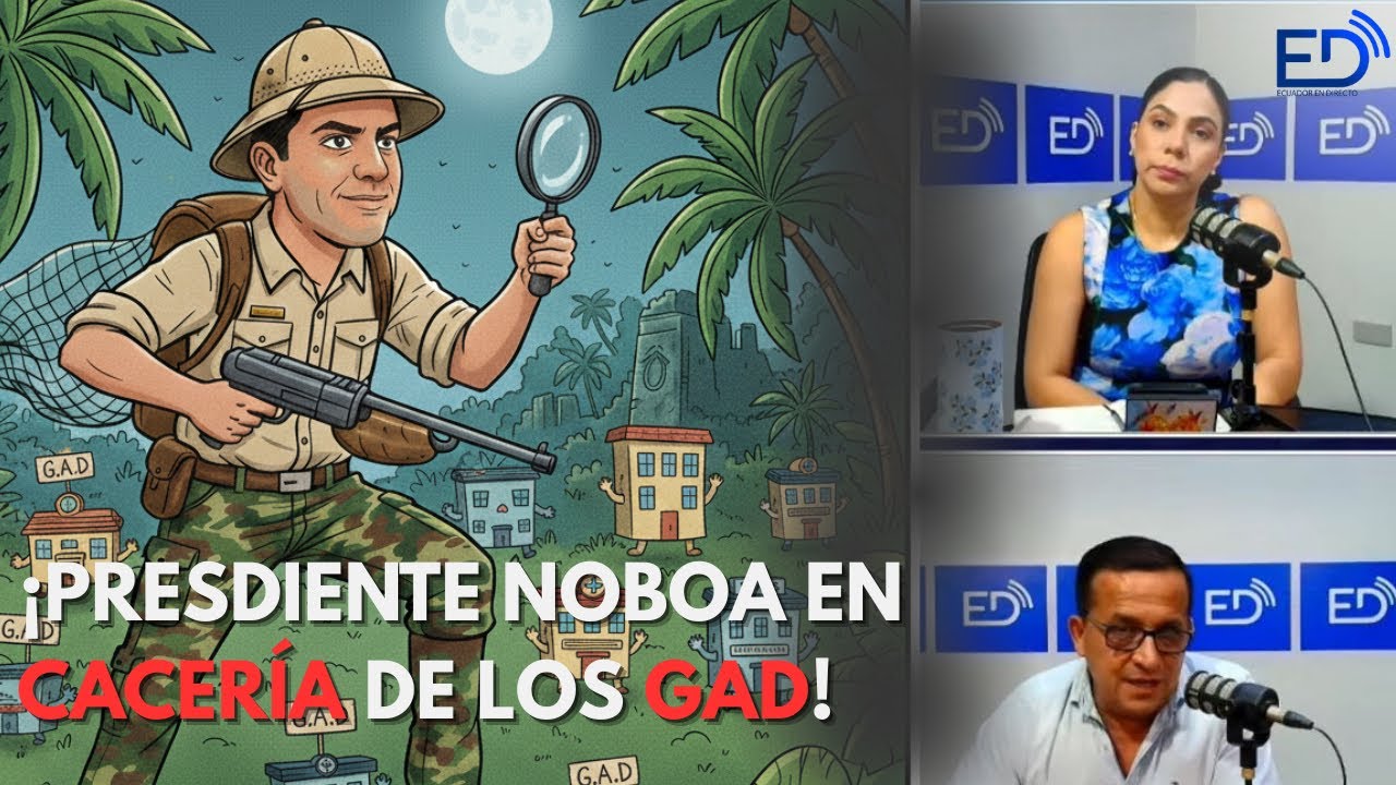 ¡DANIEL NOBOA A LA CACERÍA DE LOS GADS! PRESIDENTE PROPONE PROYECTO DE LEY QUE QUITARÍA SU AUTONOMIA