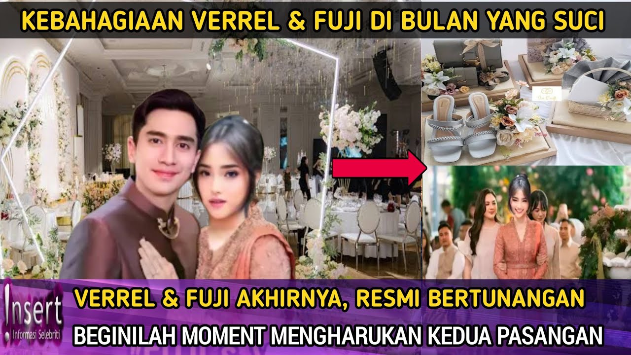 Verrel & Fuji Akhirnya Resmi, Bertunangan! Beginilah Moment Mengharukan Mereka Berdua