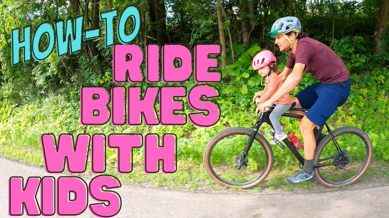 How To Ride Bikes with Your Kid