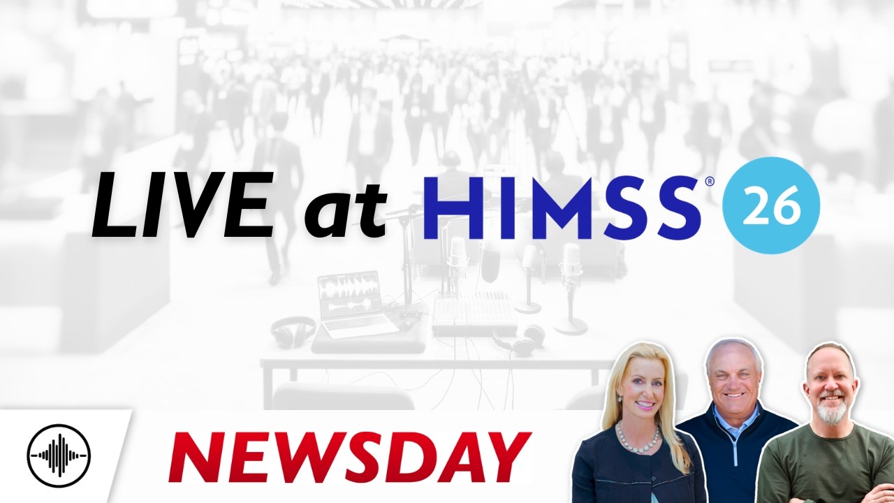 Newsday в прямом эфире на HIMSS '26: агенты искусственного интеллекта, реальность рынка труда и д...