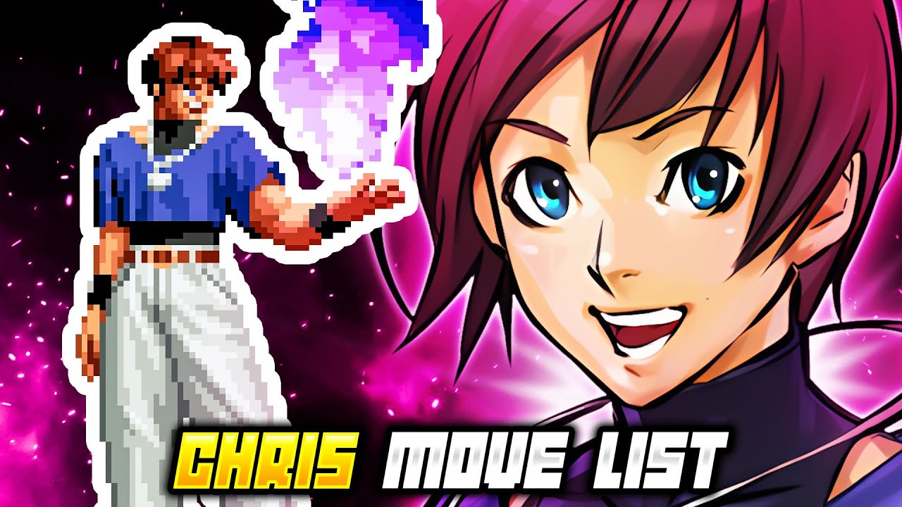 CHRIS MOVE LIST - The King of Fighters 2002 Unlimited Match (KOF2002)