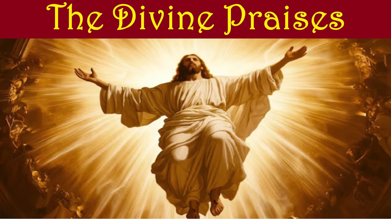 The Divine Praises Prayer