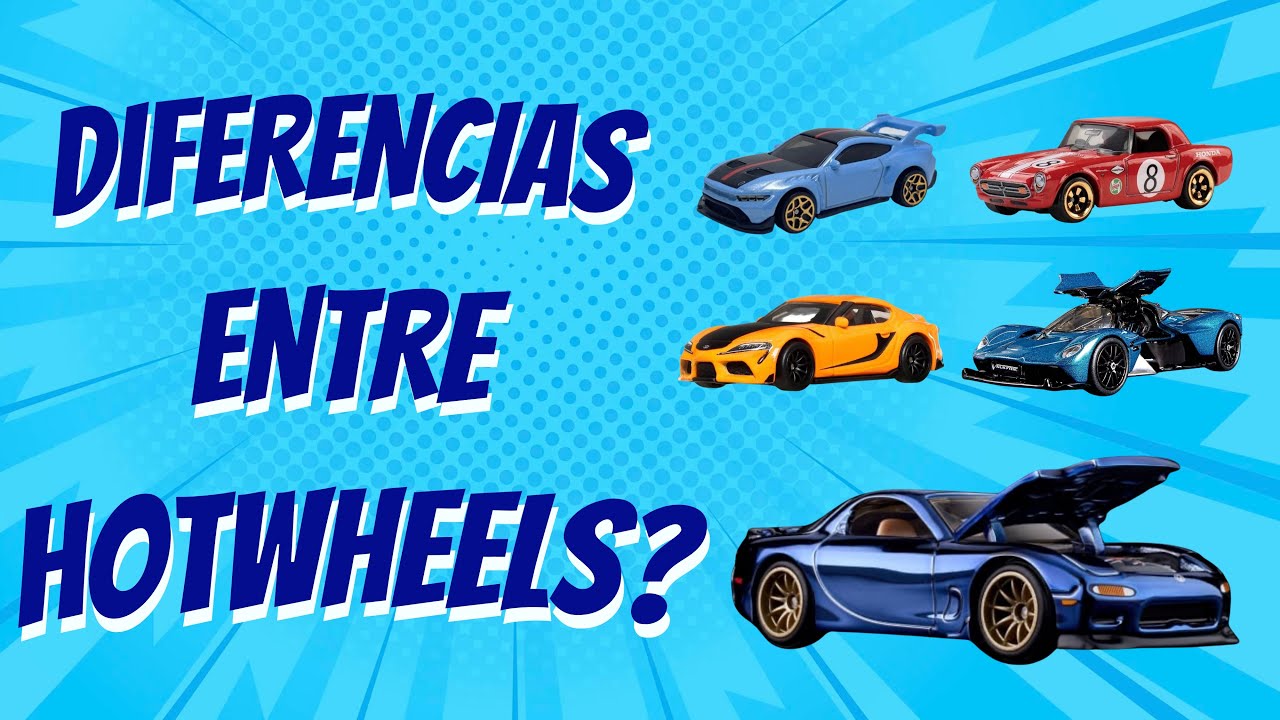 ¿Cómo Diferenciar las Clases de Hot Wheels?