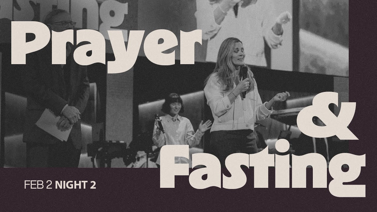Prayer and Fasting Night 2 LIVE