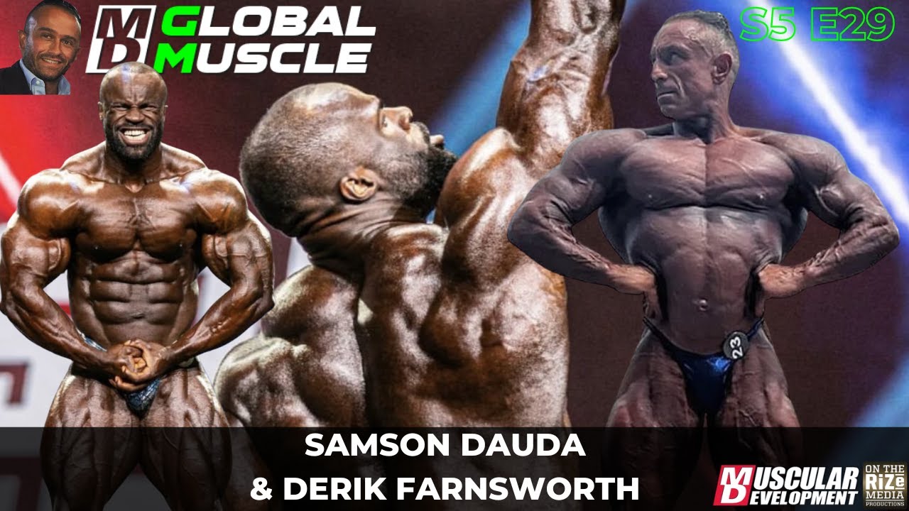 Samson Dauda & Derik Farnsworth | MD Global Muscle | S5 E29