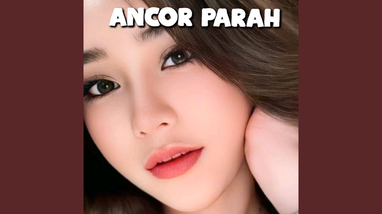 Ancor Parah