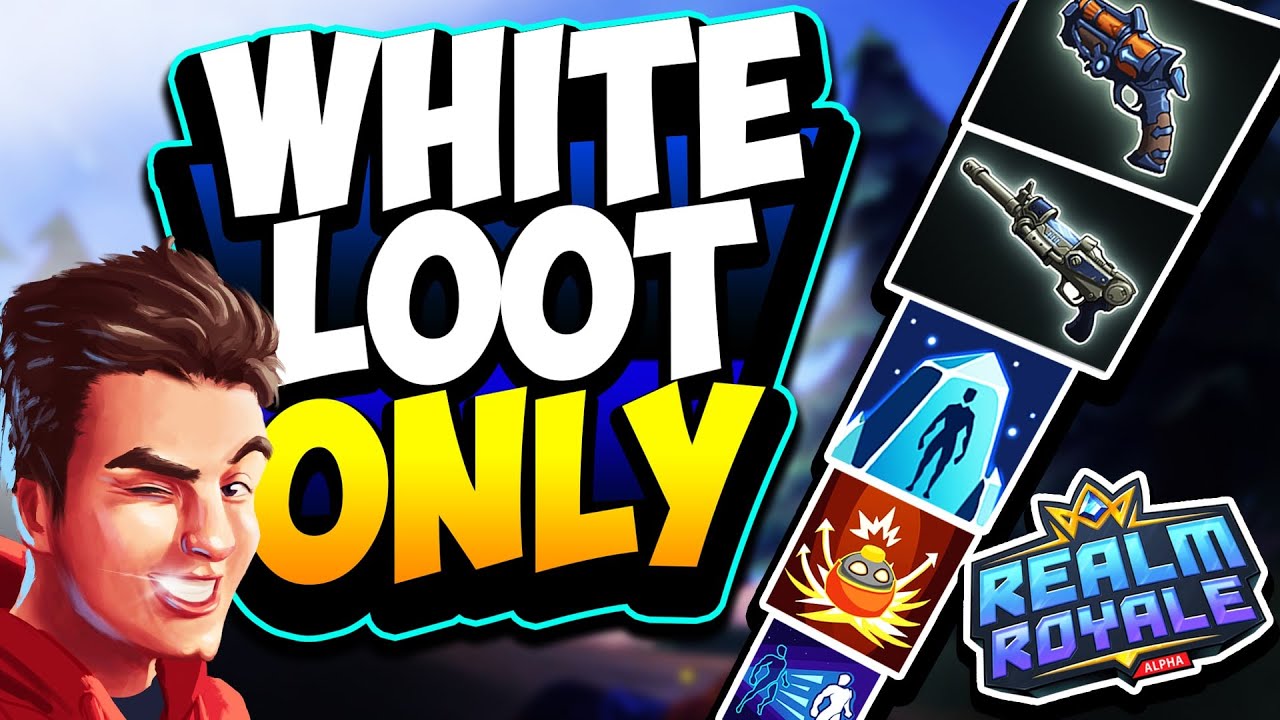 The *WHITE LOOT ONLY* Challenge | Realm Royale