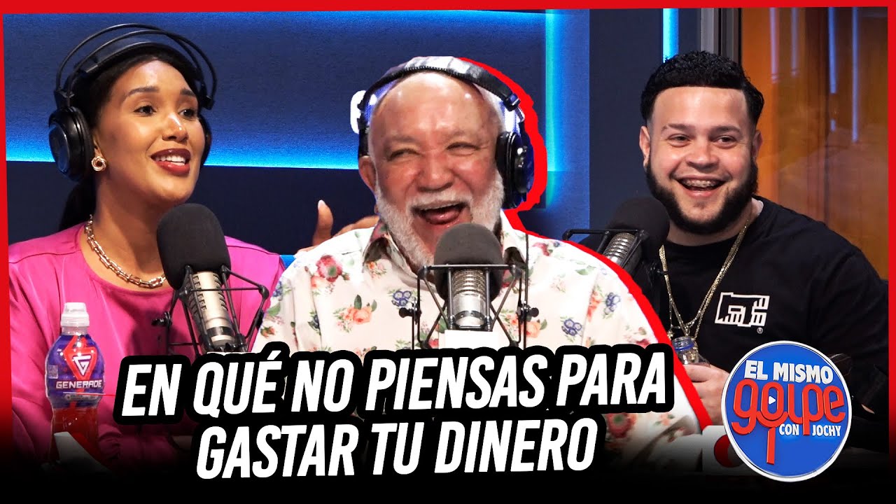 EN QUÉ NO PIENSAS PARA GASTAR TU DINERO | EL MISMO GOLPE CON JOCHY