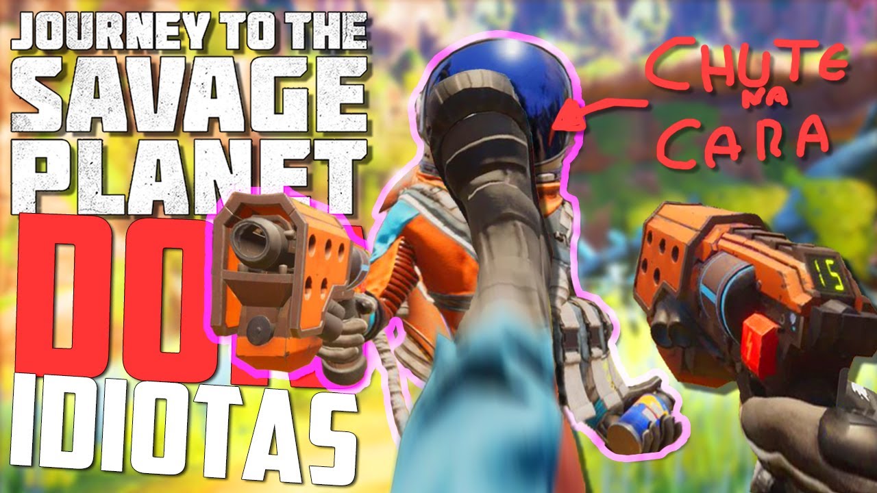 2 Idiotas, 1 planeta - Journey To The Savage Planet