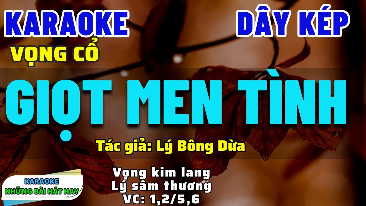 Karaoke Vọng Cổ Giọt Men Tình I Dây Kép I Karaoke những bài hát hay