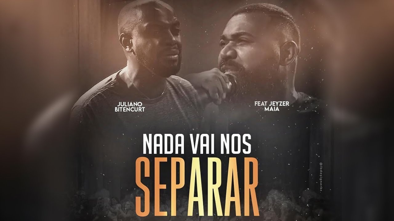 NADA VAI NOS SEPARAR | Jeyzer Maia feat. Juliano Bitencurt