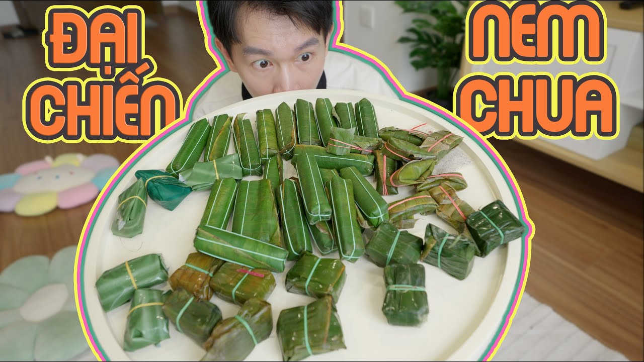 Đại Chiến Nem Chua Thanh Hoá - Gia Lai - Huế - Bình Định