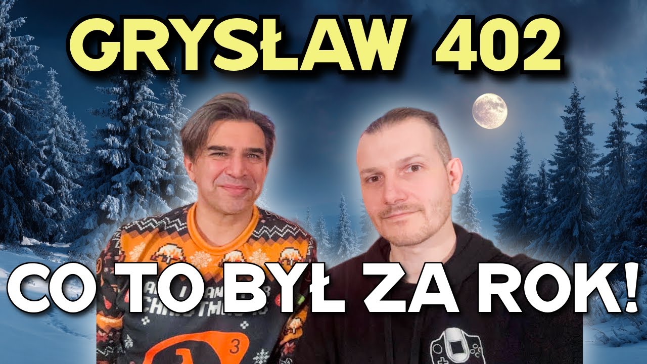 Sławiące gry PODSUMOWANIE ROKU - Grysław 402