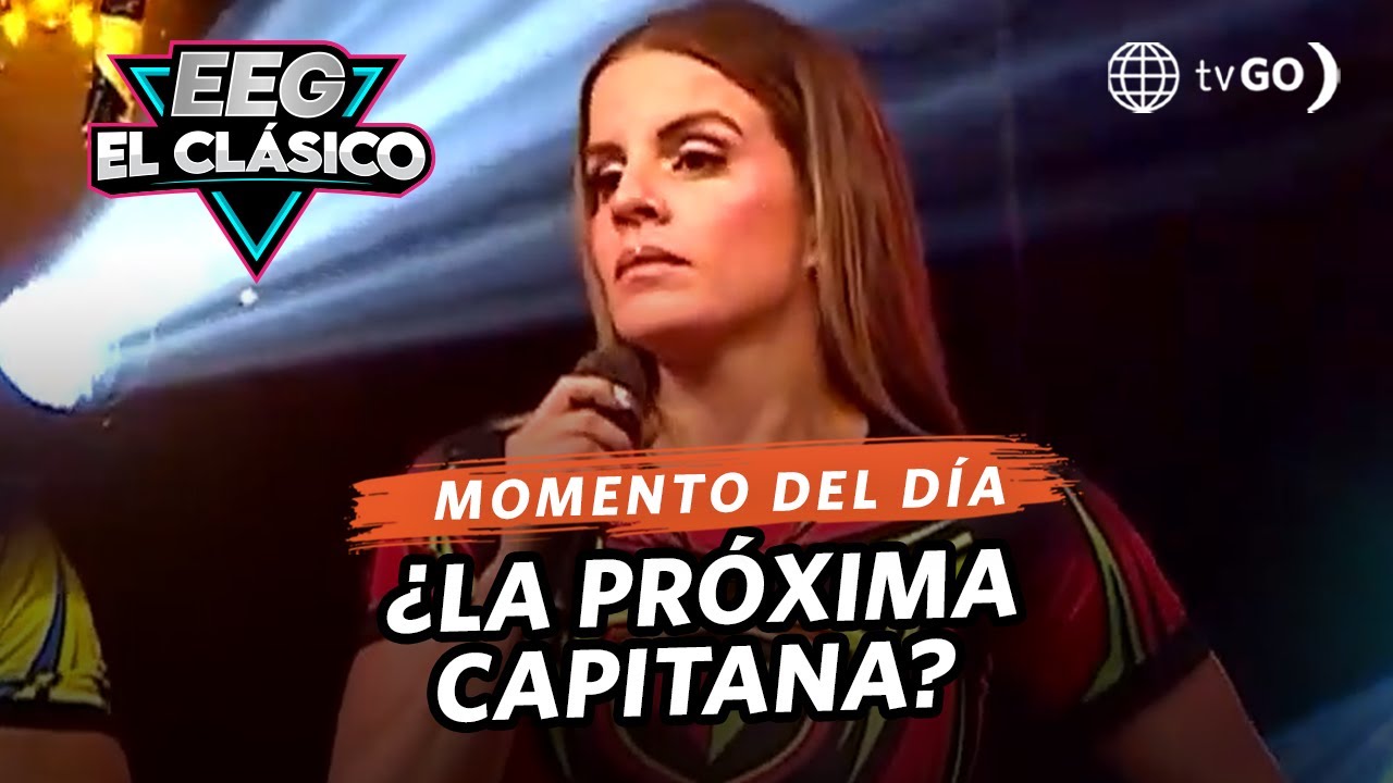 EEG El Clásico: ¿Alejandra Baigorria será la próxima capitana? (HOY)
