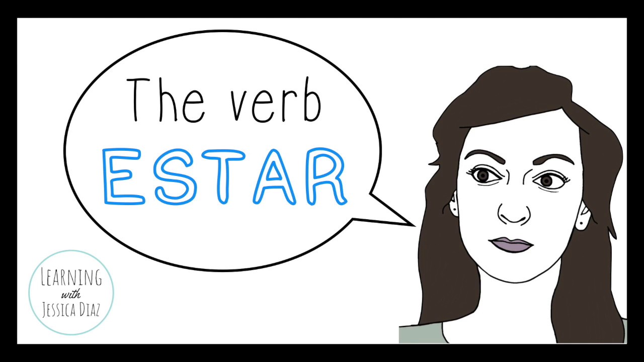 The verb ESTAR