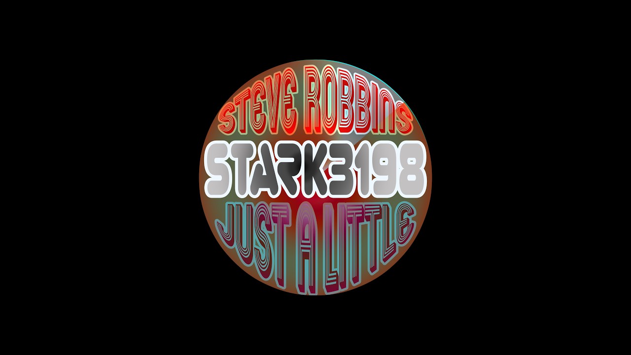 STEVE ROBBINS - JUST A LITTLE