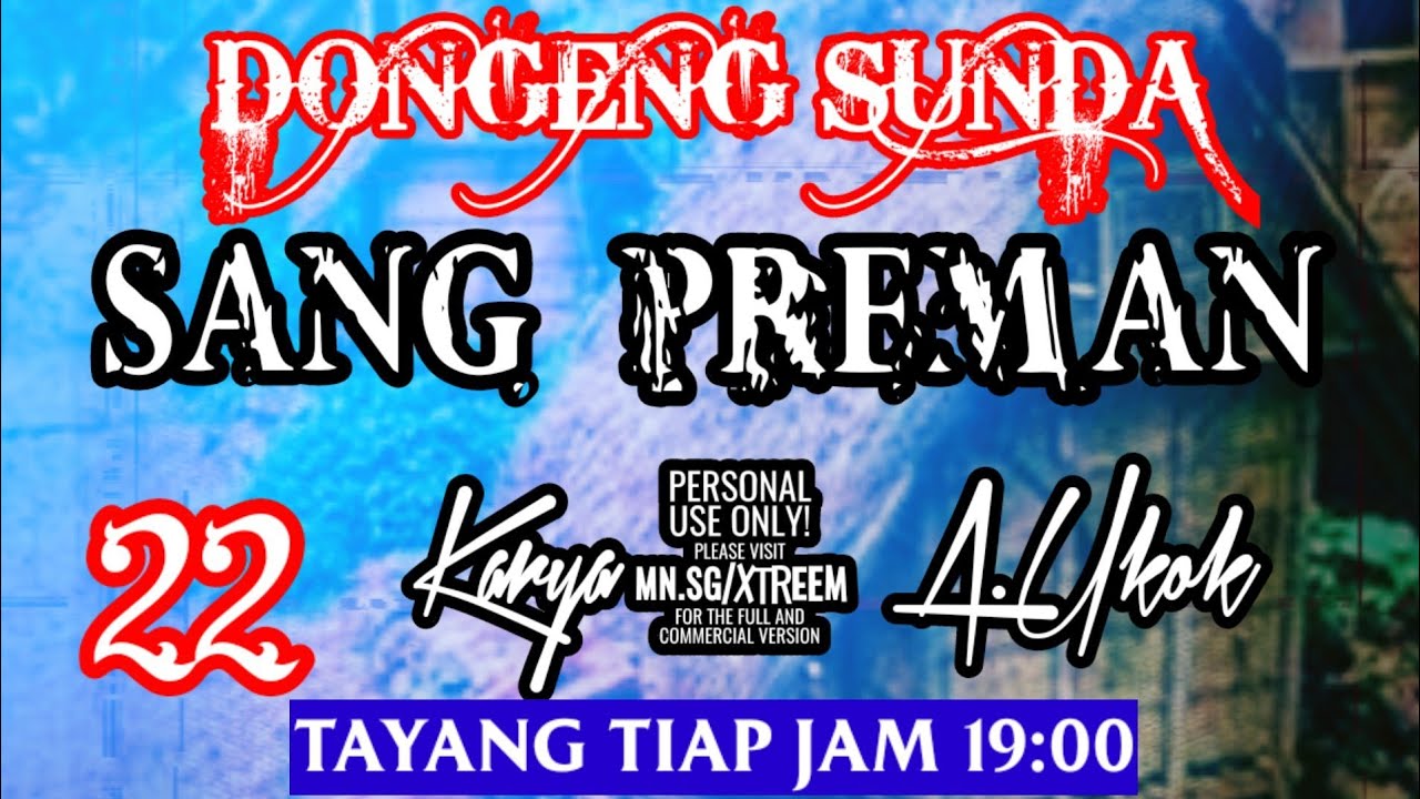 Live streaming Dongeng Sunda SANG PREMAN part-22