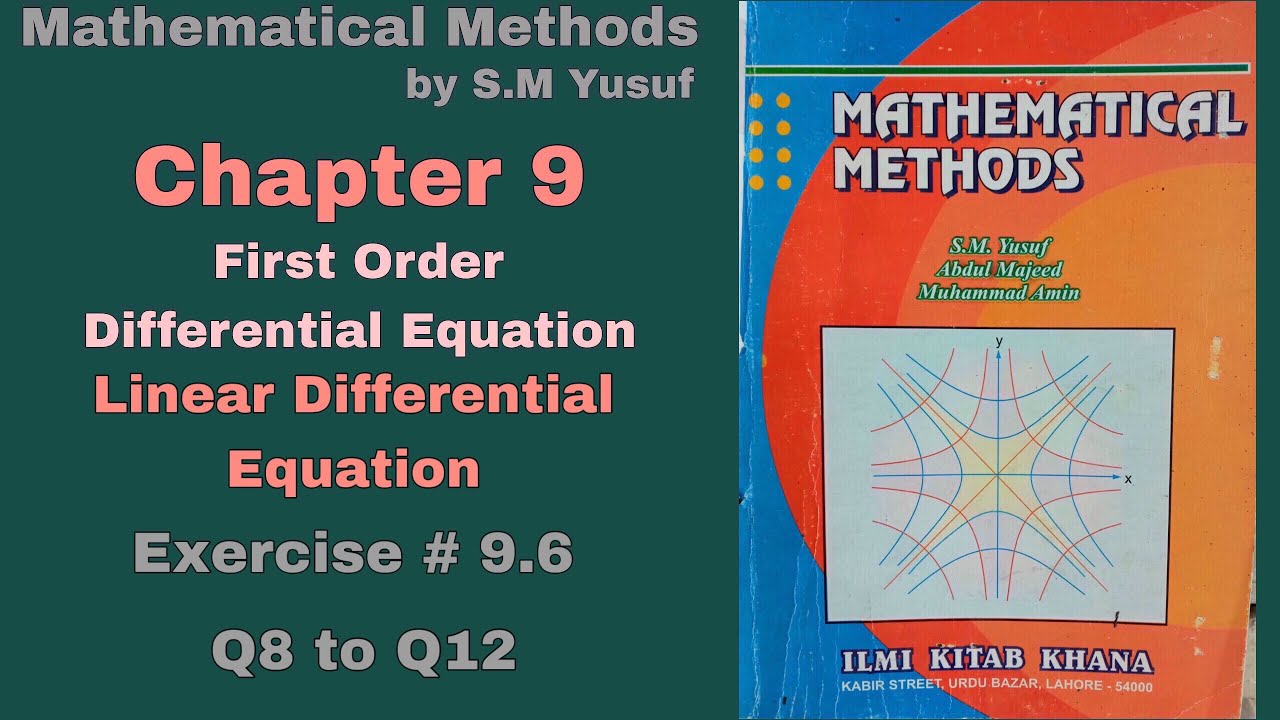 Lec 41 | Ch# 9 | First Order Differential Equation | Ex 9.6 Q8 to Q12 | Method by S.M Yusuf