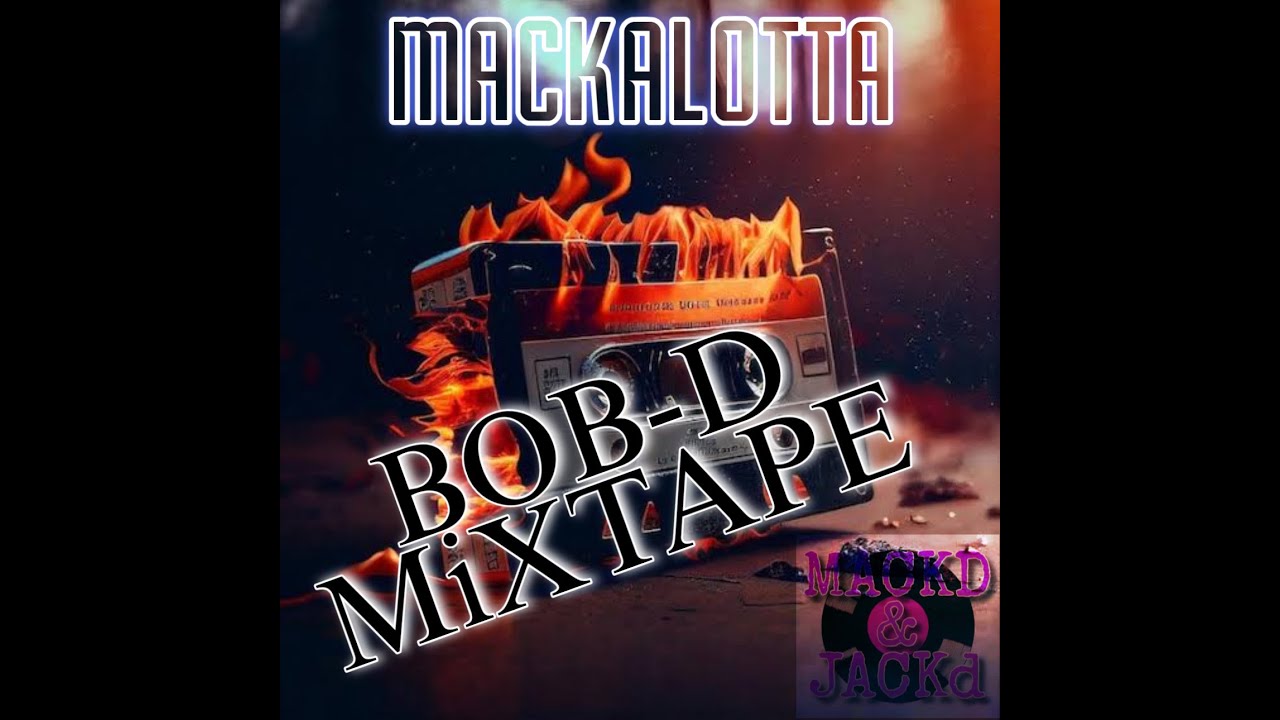 BOB-D MiXTAPE / (MACKD & JACKd) - slowed and chopped / 1hr